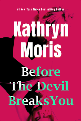 Before The Devil Breaks You