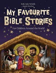 My Favourite Bible Stories My Favourite Bible Stories